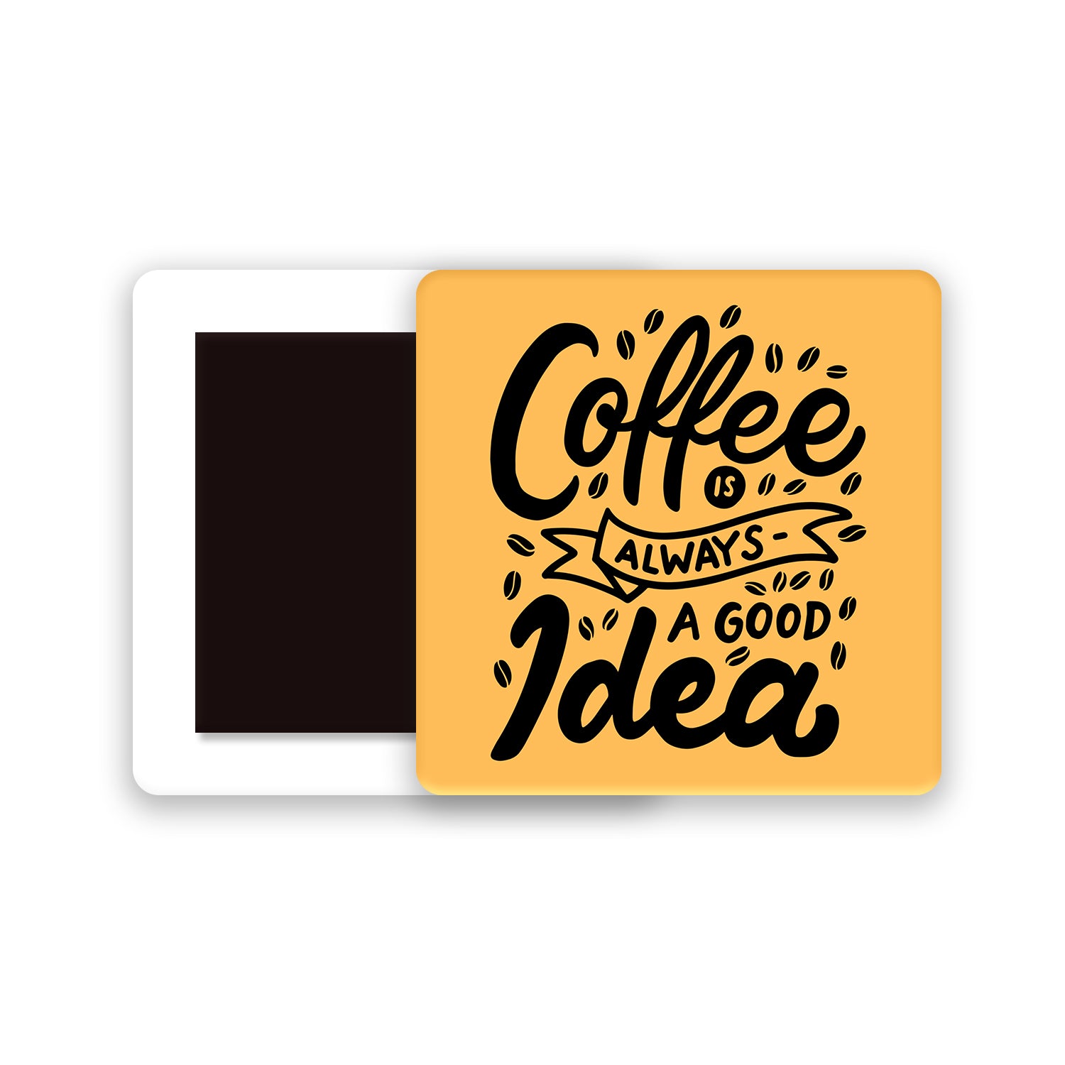 Coffee Good Idea - Acrylic Fridge Magnet