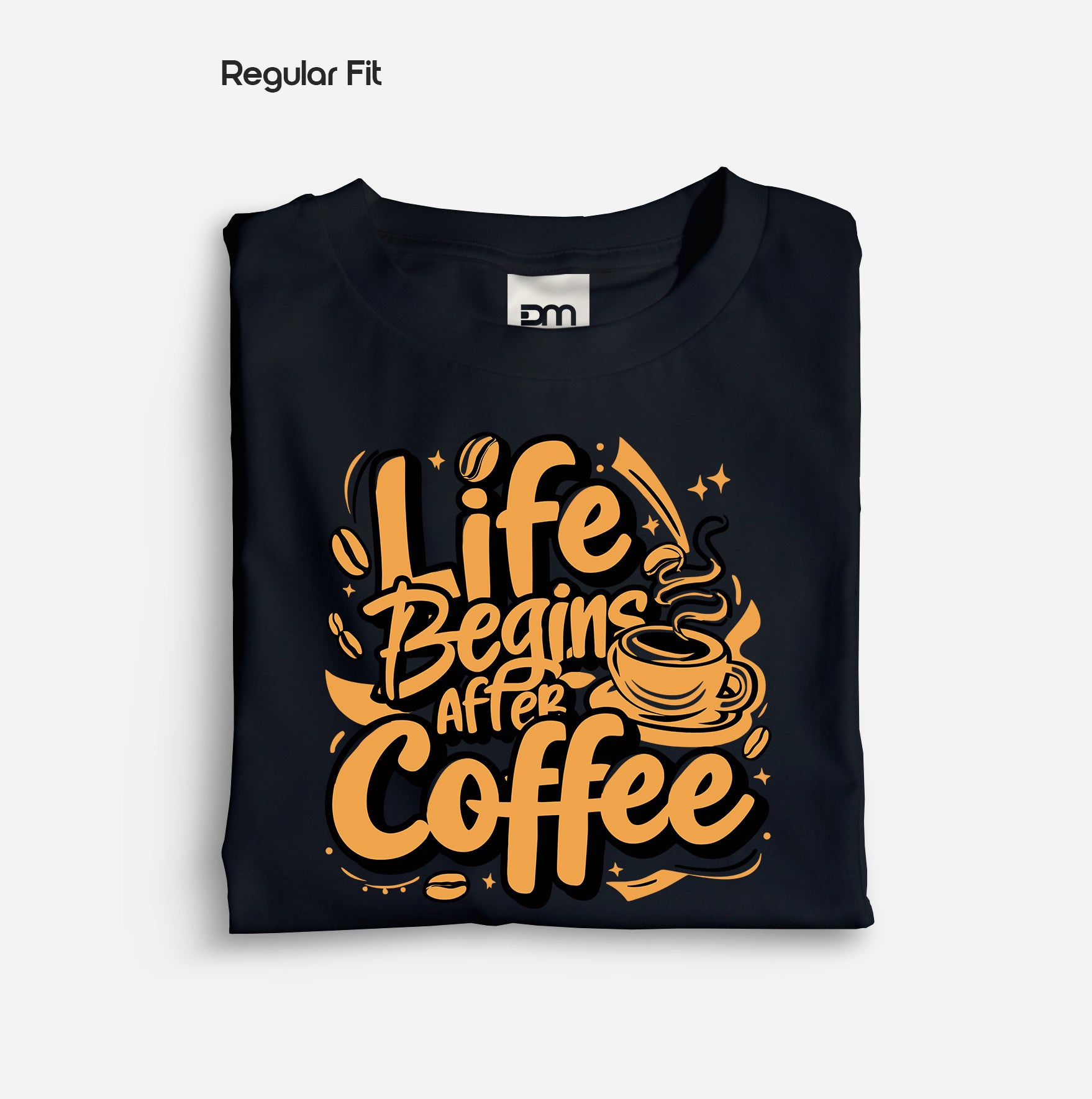 Life Begins After Coffee - Regular Fit