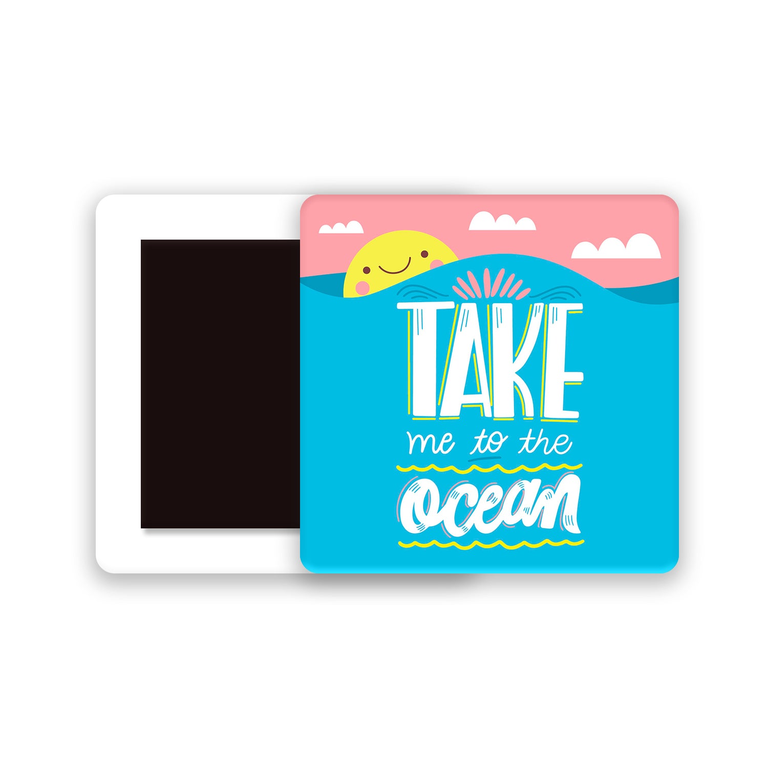 Take Me To The Ocean - Acrylic Fridge Magnet